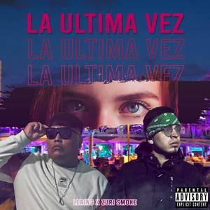 La Última Vez (Explicit)
