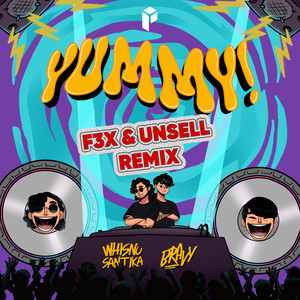 Yummy (F3X & Unsell Remix)