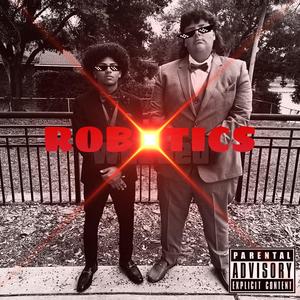 Robotics (feat. FatMamba) [Explicit]