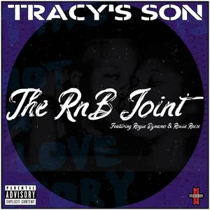 The RnB Joint (feat. Rogue Dynamo & Roxiie Reese) (Explicit)