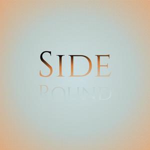 Side Round