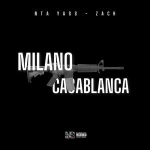 Milano Casablanca (feat. Zach El Verdadero) [Explicit]