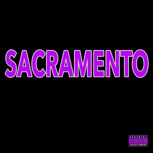 Sacramento (Explicit)