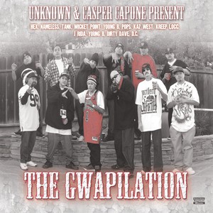 The Gwapilation (Unknown and Casper Capone Presents) [Explicit]