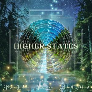 Higher States (feat. Andre The Alchemist)