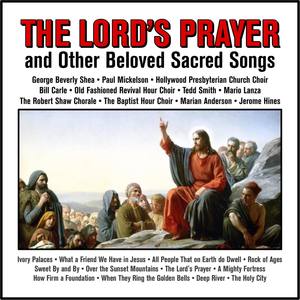 The Lord's Prayer and Other Beloved Sacred Songs