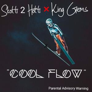 Cool Flow (feat. King Gems) [Explicit]