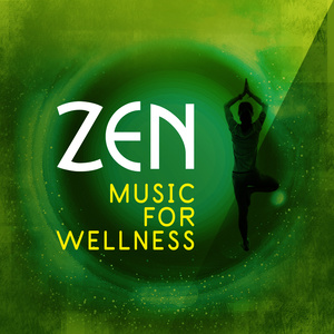 Zen Music for Wellness