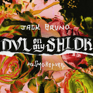 DVL on my SHLDR(feat. Smokepurpp) (Explicit)