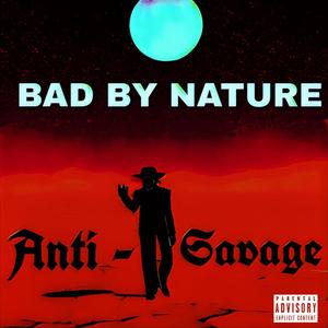 Bad By Nature (Explicit)