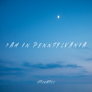 5am in Pennsylvania