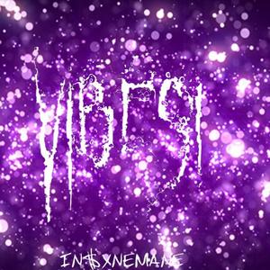 VIBES!