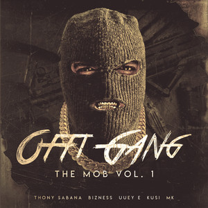 Offi Gang The Mob, Vol. 1 (Explicit)