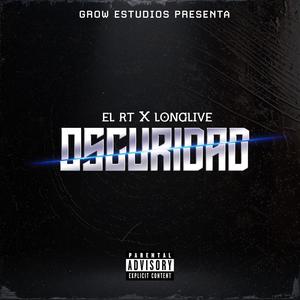 Oscuridad (feat. Longlive)