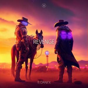 Revenge (feat. Danii'X) [Explicit]