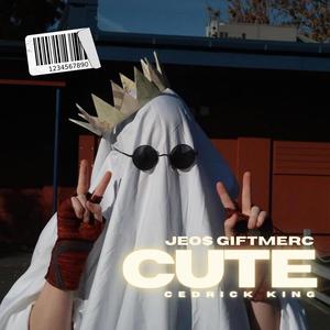 Cute (feat. Cedrick King)