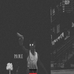 P.O.M.E (Explicit)