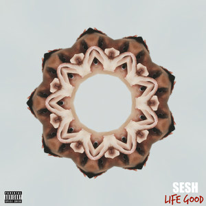 Life Good (Explicit)