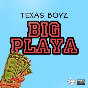 Big Playa (Explicit)