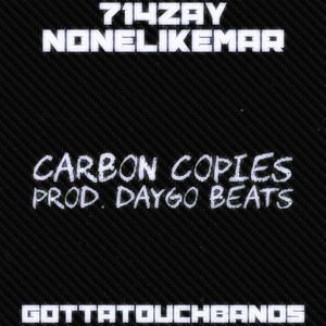 Carbon Copies (feat. NoneLikeMar) [Explicit]