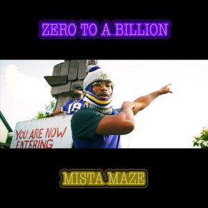 Zero To A Billion (Explicit)