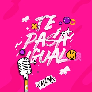 Te Pasa Igual