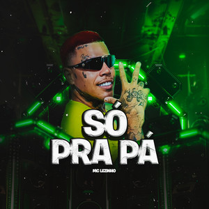 Só pra PÁ (Explicit)