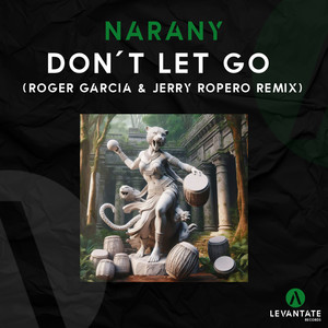 Dont Let Go (Roger Garcia, Jerry Ropero Remix)