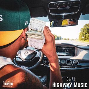 Highway Music (Explicit)