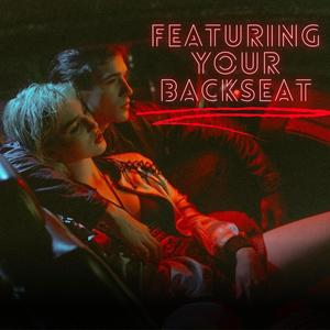 Featuring Your Backseat (feat. S.E.E.)