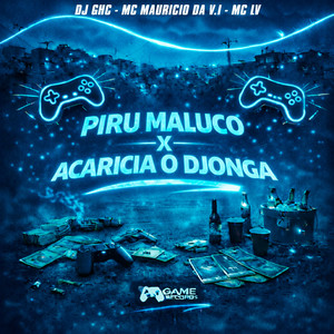 PIRU MALUCO X ACARICIA O DJONGA (Explicit)