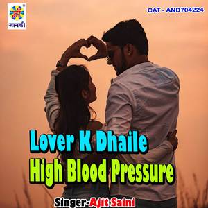 Lover K Dhaile High Blood Pressure