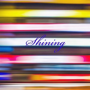 Shining/上瘾