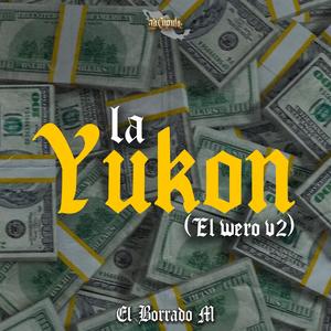 La Yukon (El Wero V2)