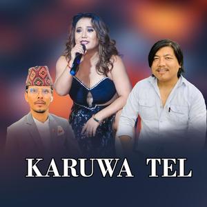 Karuwa Tel (feat. Jyoti Magar & Pushkar Sunuwar)
