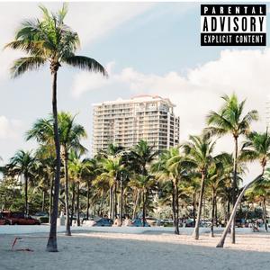 Lets go to Miami Beach (Explicit)