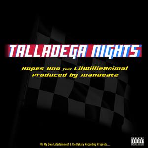 Talladega Nights (feat. Lil Willie Animal) [Explicit]