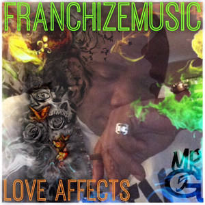 Love Affects (feat. G5) (Explicit)