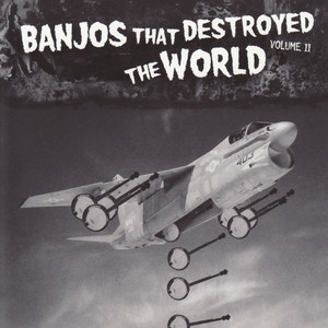 Banjos That Destroyed the World Vol. 2