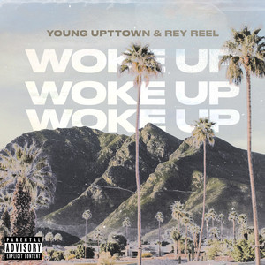 Woke Up (Explicit)