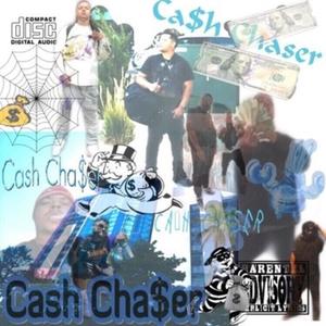 Ca$h Chaser (Explicit)