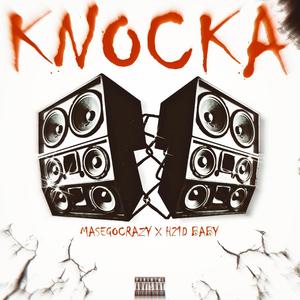 KNOCKA (feat. H21D BABY) [Explicit]