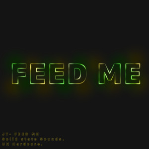 FEED ME (Original Mix)