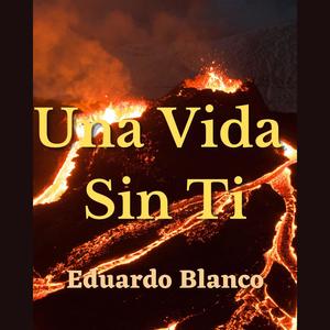 Una Vida Sin TI