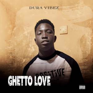 Ghetto Love (Explicit)