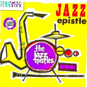 Jazz Epistle (Complete Recordings) [Remastered]