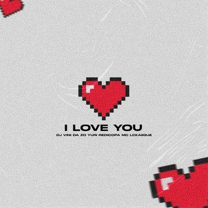 I LOVE YOU (Explicit)