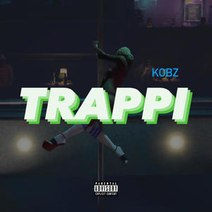 Trappi (Explicit)