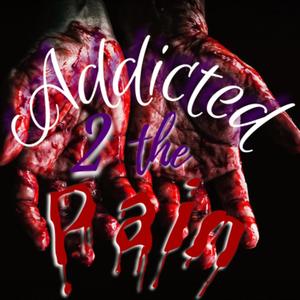 Addicted 2 the Pain (feat. 5INYK & D-Mall) [Explicit]