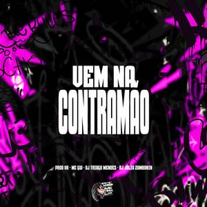 Vem na Contramão (Explicit)